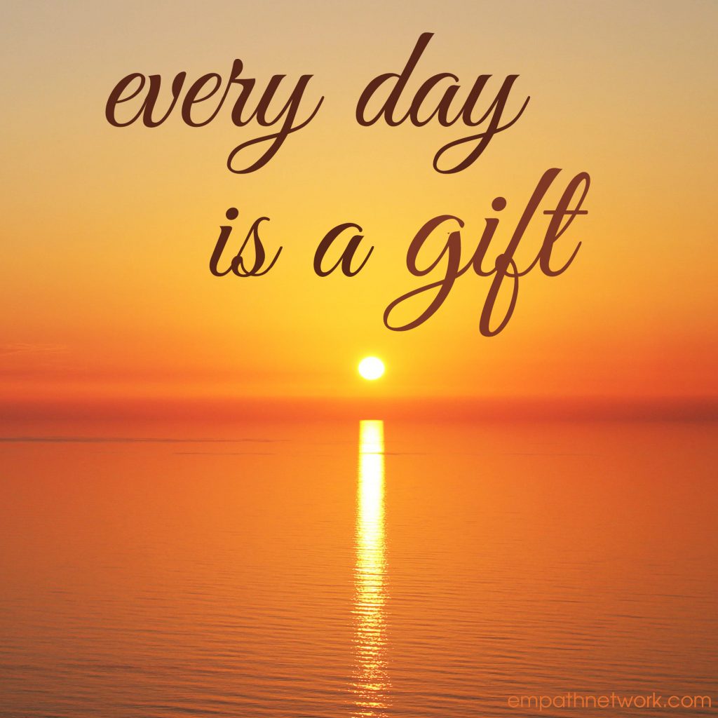every day is a gift